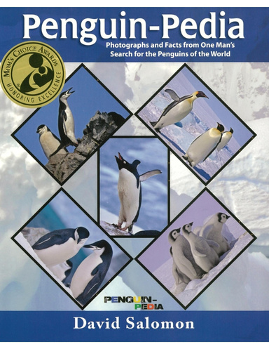 Penguin-Pedia: Photographs and Facts from One Man's Search for the Penguins of the World