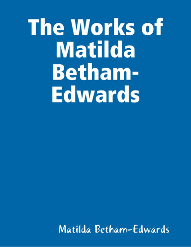 The Works of Matilda Betham-Edwards