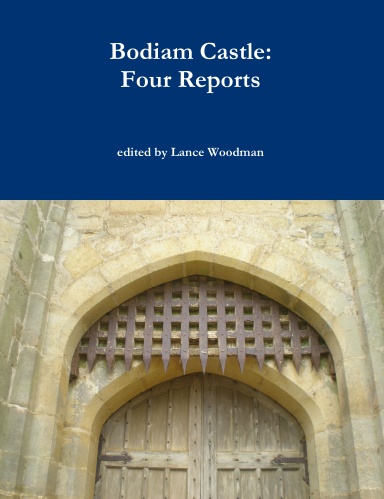 Bodiam Castle - Four Reports