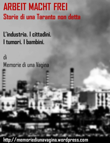 ARBEIT MACHT FREI - Storie di una Taranto non detta