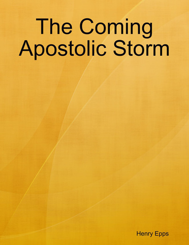 The Coming Apostolic Storm