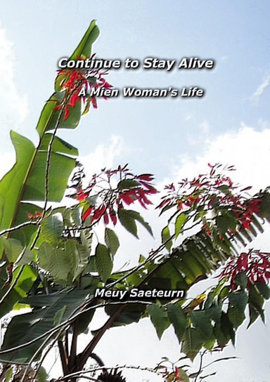 Continue to Stay Alive - A Mien Woman's Life