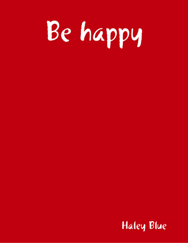 Be happy