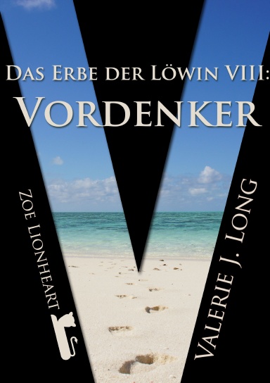 Das Erbe der Löwin VIII: Vordenker