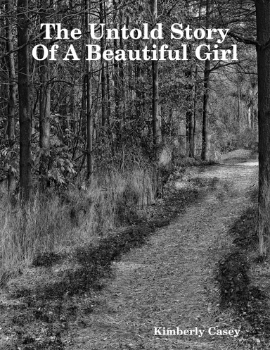 The Untold Story Of A Beautiful Girl