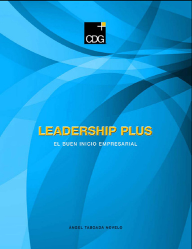 Leadership Plus: El buen inicio empresarial
