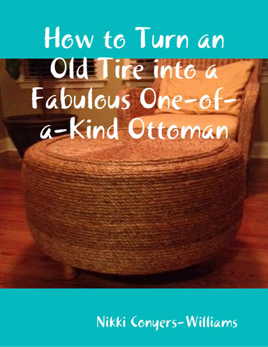 How to Turn an Old Tire into a Fabulous One-of-a-Kind Ottoman