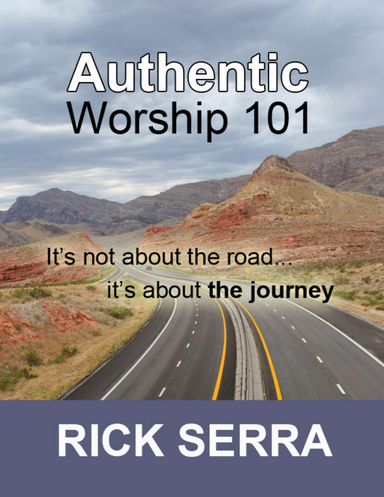 Authentic Worship 101