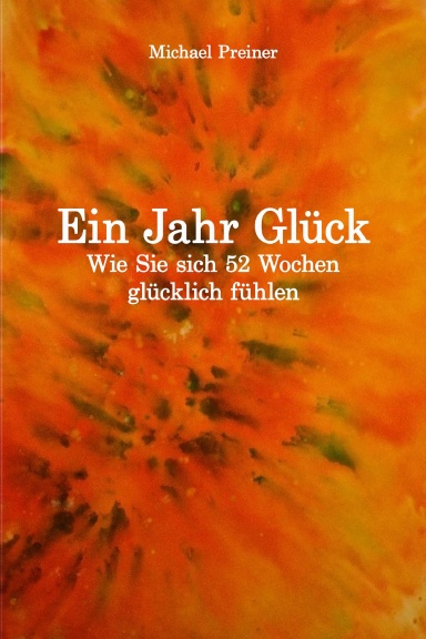 Ein Jahr Glück
