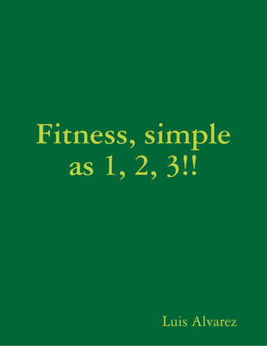 Fitness simple as 1, 2, 3!!