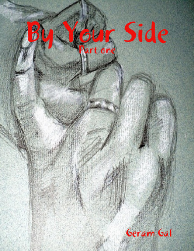 By Your Side - Part one