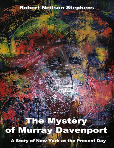 The Mystery of Murray Davenport: A Story of New York at the Present Day