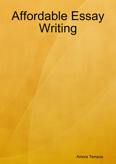 Affordable Essay Writing