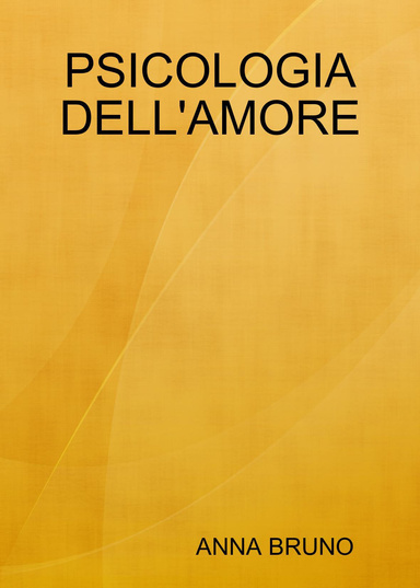 PSICOLOGIA DELL'AMORE