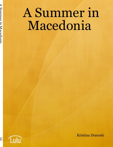 A Summer in Macedonia