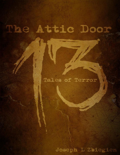 The Attic Door: 13 Tales of Terror