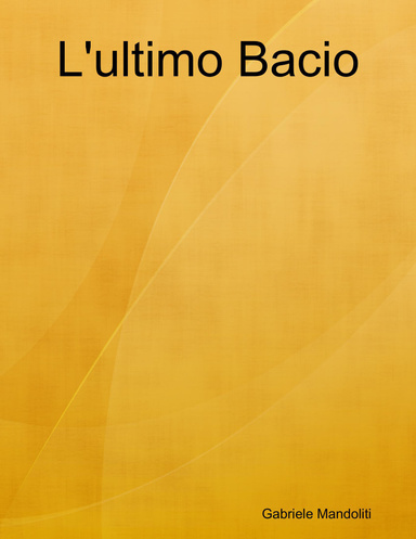 L'ultimo Bacio