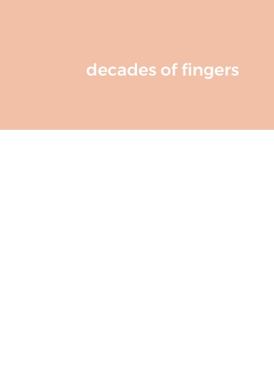 decades of fingers