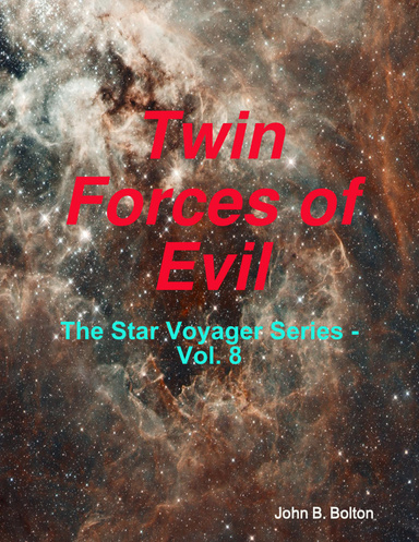 Twin Forces of Evil - The Star Voyager Series - Vol. 8
