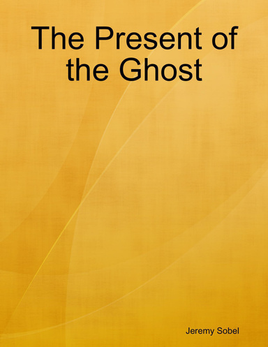 The Present of the Ghost