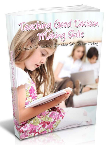 Teaching Good Decision Making Skills