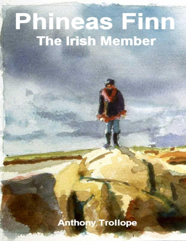 Phineas Finn: The Irish Member