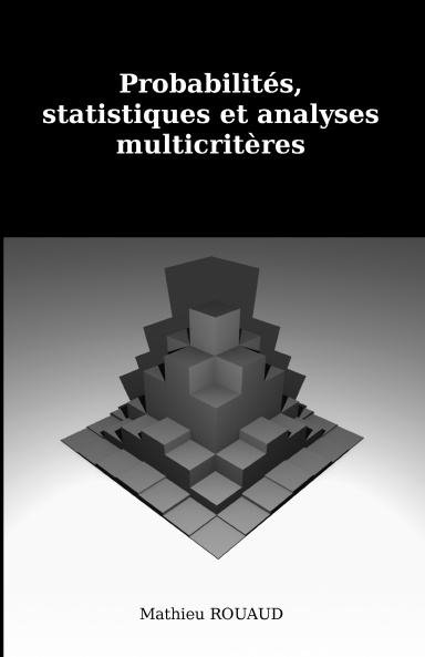Probabilités, statistiques et analyses multicritères