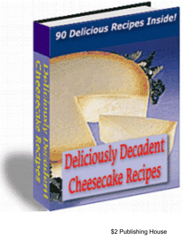 Deliciously Decadent Cheesecake Recipes