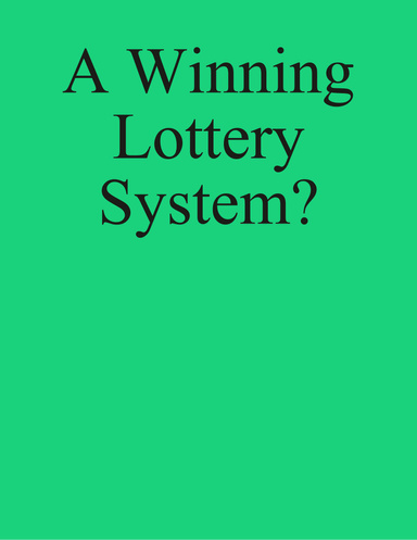 A Winning Lottery System?
