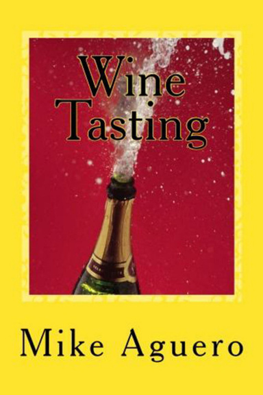 Wine Tasting - Learn How To Taste Wine So You Can Go For Amazing Wine Tasting Tours