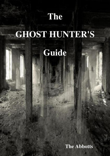 The Ghost Hunter's Guide