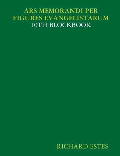 ARS MEMORANDI PER FIGURES EVANGELISTARUM - 10TH BLOCKBOOK