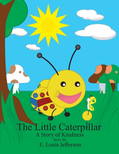 The Little Caterpillar-A Story of Kindness