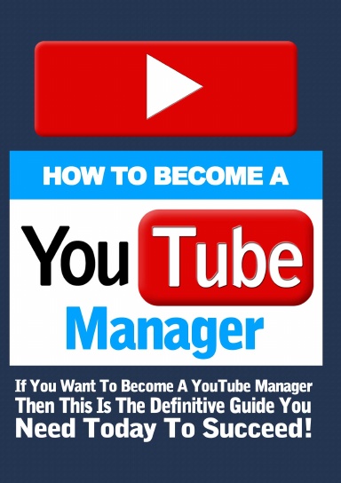 How to Become A YouTube Manager