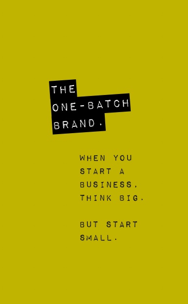 The One-Batch Brand