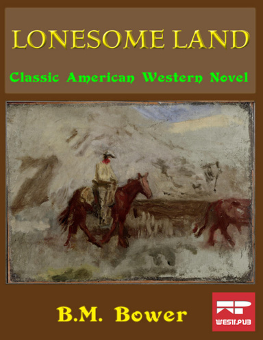 Lonesome Land: Classic American Western Novel