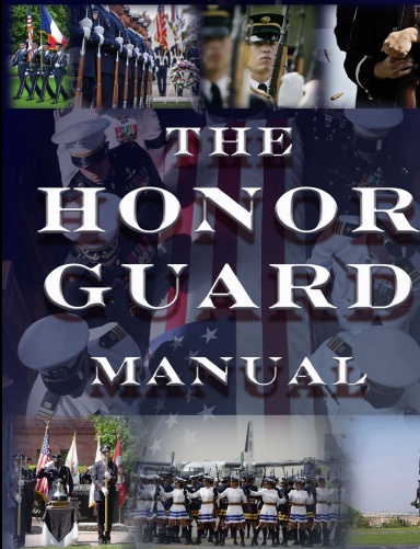 The Honor Guard Manual
