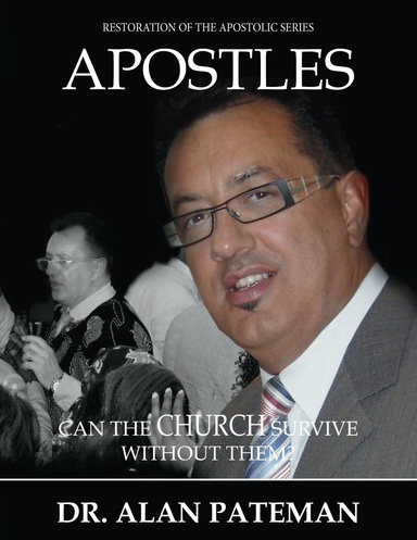 Apostles: Can the Church Survive Without Them?
