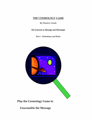 The Cosmology Game: Part 1 - Definitions and Rules