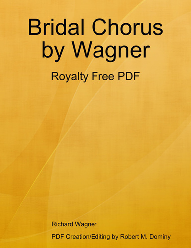 Bridal Chorus by Wagner: Royalty Free PDF