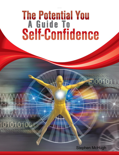 The Potential You  A Guide To Self-Confidence