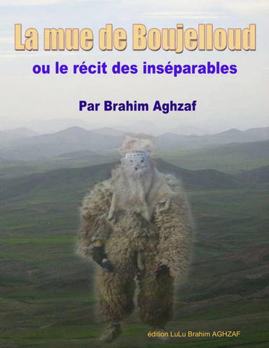 La mue de Boujelloud ou le récit des inséparables!