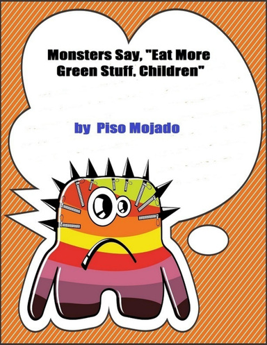 Monsters Say: "Eat More Green Stuff, Children"