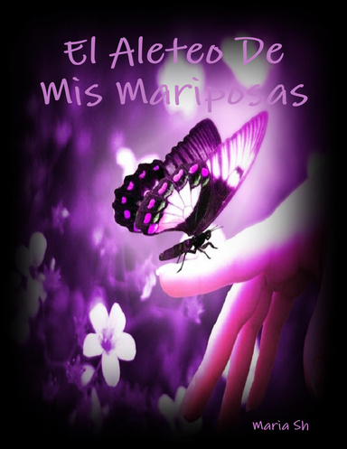 El Aleteo De Mis Mariposas