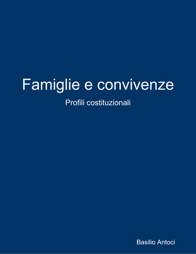 Famiglie e convivenze. Profili costituzionali.