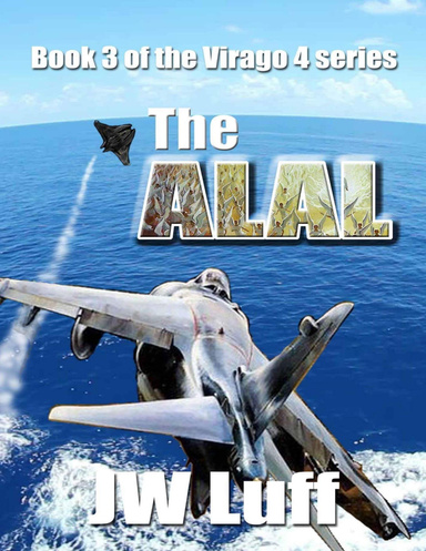 The Alal: Book III of the Virago 4 Series
