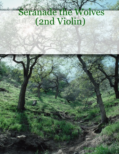Seranade the Wolves (2nd Violin)