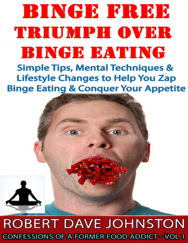 Binge Free: Triumph Over Binge Eating