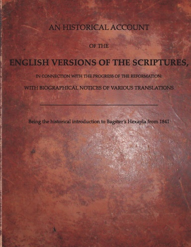 An Historical Account of the English Versions of the Scriptures