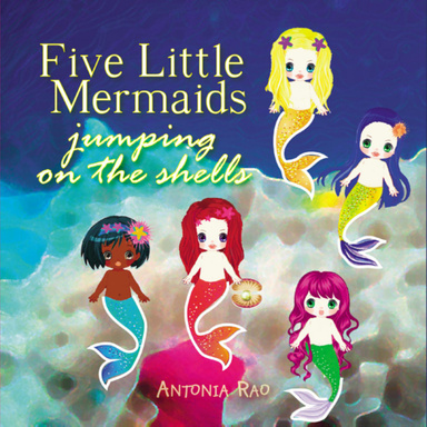 Five Little  Mermaids  jumping  on the shells